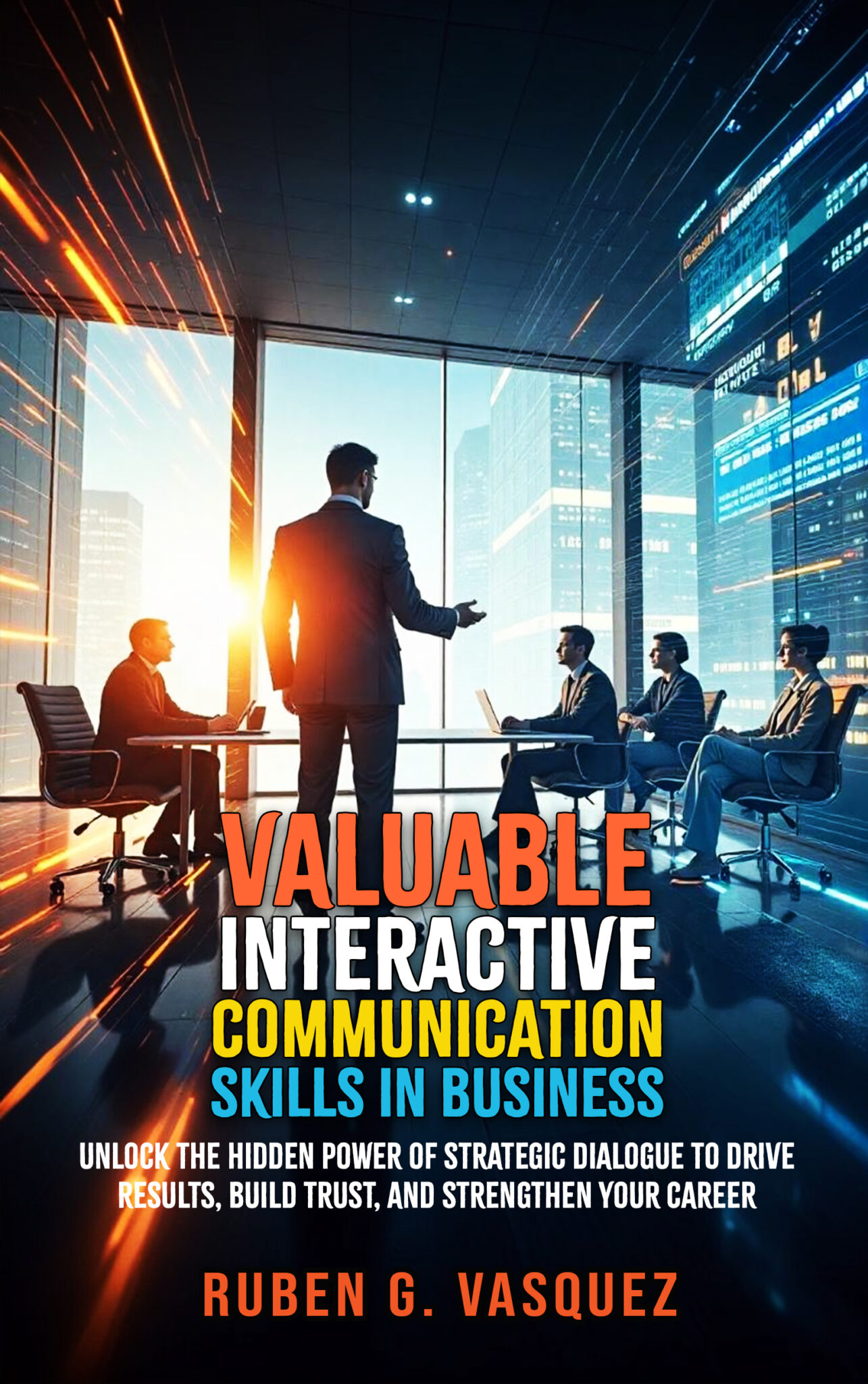 Valuable Interactive Communication Skills In Business